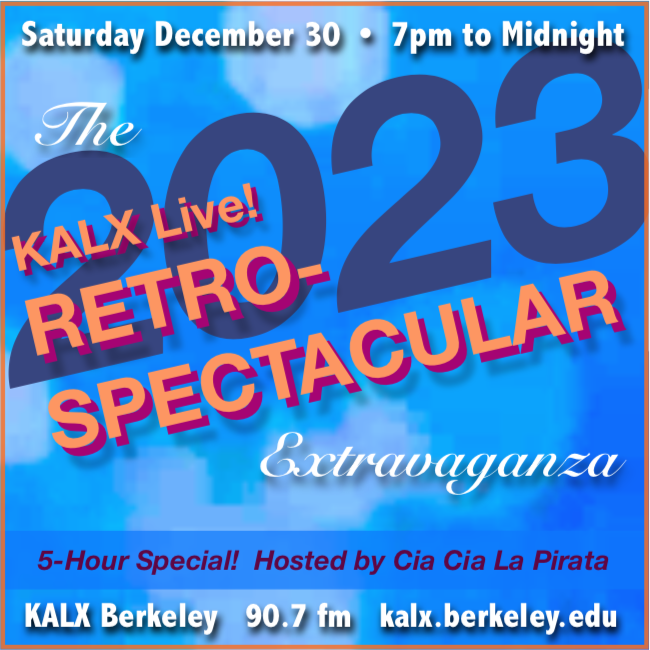 Fancy text stating that the KALX Live "Retro-Spectacular" will be Sat. December 30, from 7pm-midnight.