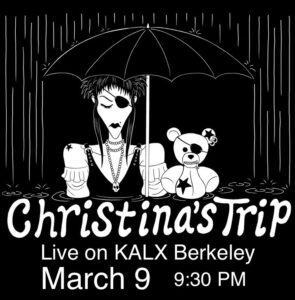 Christina's Trip on KALX Live!
